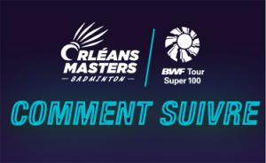 (Miniature) Orléans Masters 2022 : Comment suivre la compétition ?